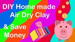 DIY Home Made Air Dry Clay & save lot of money