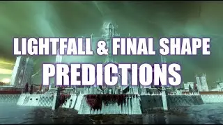 Where is Destiny Going? My Predictions on Lightfall, The Final Shape, & beyond! aka The Grand Scheme