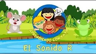Aprendiendo con Yaya-El Sonido R