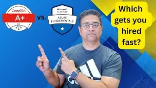 CompTIA A+ vs Microsoft Azure AZ-900 | Which One Gets You Hired Faster?