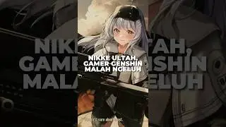 NIKKE Ultah, Gamer Genshin Impact Ngeluh