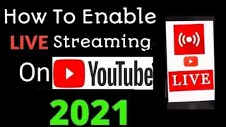 How to enable live streaming on youtube channel || enable live streaming option on youtube 2021