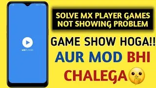 How To Solve MX Player Games Not Showing Problem || MX Player Games Problem Solution