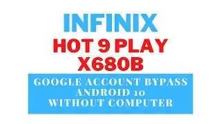 Infinix hot 9 Play Google Account Bypass | Infinix Android 10 FRP Bypass Without Computer