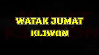 WATAK JUMAT KLIWON