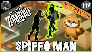 SPIFFO MAN LOUISVILLE | SEASON 1 | PART 117 | PROJECT ZOMBOID