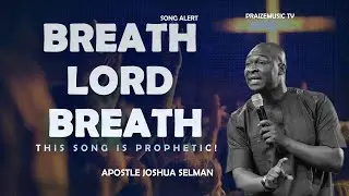 APOSTLE JOSHUA SELMAN'S POWERFUL SONG 