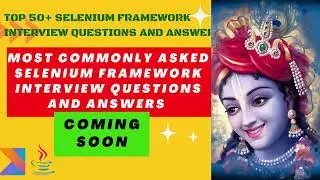 MOST commonly asked  Selenium Framework Interview Questions and Answers