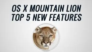 OS X Mountain Lion Top 5 New Features