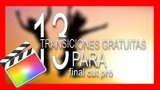 13 Transiciones GRATUITAS para Final Cut Pro