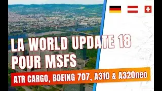 Revue de la World Update 18 de MSFS