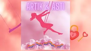 ❤️‍🩹 ARTIK & ASTI - КАЧЕЛИ (ПРЕМЬЕРА, 2023) ❤️‍🩹