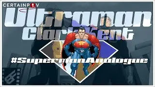 Superman Analogue: Ultraman (Clark Kent)