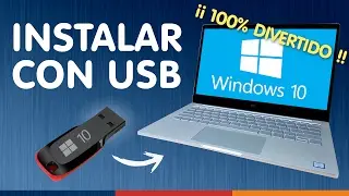 INSTALAR WINDOWS 10 DESDE USB ¿Sin dormirse?