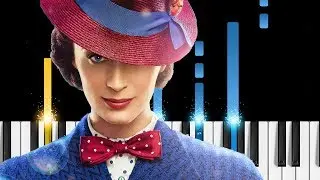 Mary Poppins Returns - Main Theme - Piano Tutorial