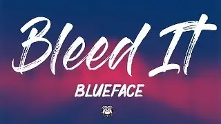 Blueface - Bleed It (Lyrics)