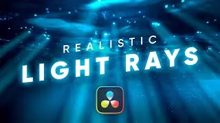 Add Realistic Light Rays to Your Video in DaVinci Resolve