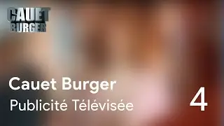 Cauet Burger - PUBLICITÉ TÉLÉVISÉE #4