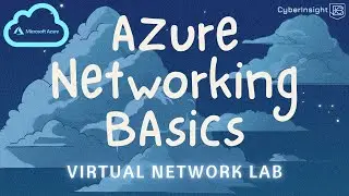 Azure Networking for Beginners: VNet Lab