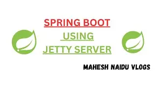 🚀 Spring Boot with Jetty Server (Maven) | Run Spring Boot Using Jetty Instead of Tomcat