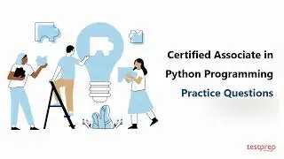 Certified Associate in Python Programming: Practice Questions