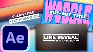 3 Cool & Simple Text Animations in Adobe After Effects Tutorial