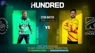 The Hundred 2021 22nd Match Prediction Trent Rockets Men  vs Oval invincible Men |