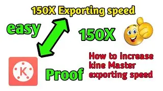 how to increase kine Master exporting speed| kinemaster kee exporting speed kaise baraye|MrEditer194