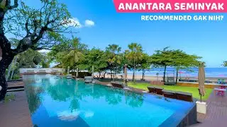 SEPERTI INI DALAMNYA ANANTARA SEMINYAK | Review Hotel Bagus di Seminyak Bali