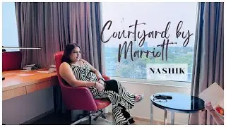Luxury Staycation at Courtyard By Marriott | Nashik | ROMEbyIranis
