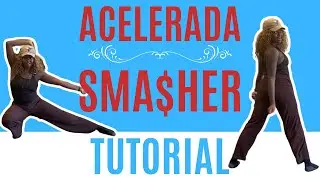 Acelerada by Smasher* STEP BY STEP DANCE TUTORIAL (beginner friendly) 