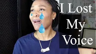 The Time I Lost My Voice & How I Got it Back | #Storytime