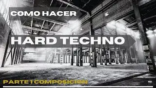 Como hacer Hard Techno (Nico Moreno, Dyen ,Vcl...) Ableton Tutorial. Parte 1 Composición.