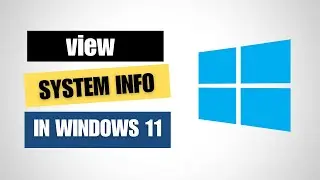 How to View System Information Panel in Windows 11