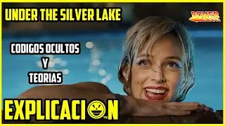 Under The Silver Lake |  Análisis y Explicación | Final explicado | Película explicada