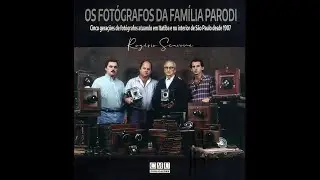 Lançamento do livro Os Fotógrafos da Família Parodi