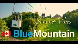 🇨🇦 Blue Mountain Village ☀️ Summer Vibes 🌺 July 2024 🌷 4k 🌹 DolbyVision 🌸