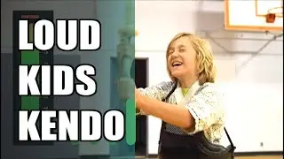 Kids get LOUD in Kendo.