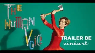 The Human Voice Trailer BE