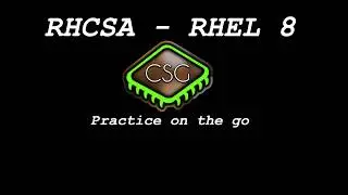 RHCSA RHEL 8 - Practice on the go