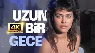 UZUN BİR GECE (4K - RESTORASYONLU) | (Hülya Avşar, Aytaç Arman, Menderes Samancılar)