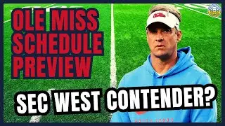 2023 Ole Miss Football Schedule Preview (Game-By-Game Analysis)