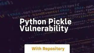 python pickle vulnerability