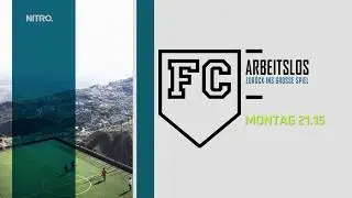FC Arbeitslos – Zurück ins große Spiel | Folge 02 - 05.11. bei NITRO und online bei TV NOW