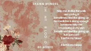 Shawn Mendes - In My Blood | Lyric Video | 8D Audio || Dawn of Music ||