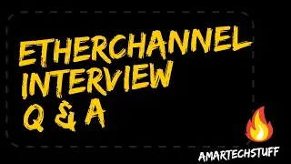 TOP 10 Etherchannel Interview Questions & Answers