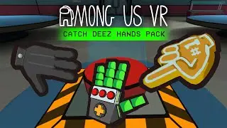 Among Us VR 🧤 Gloves Pack: Catch Deez Hands