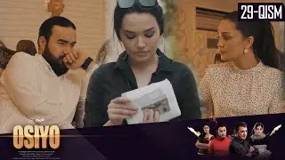 Osiyo (milliy serial) 29-qism | Осиё (миллий сериал) 29-қисм