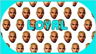Chirs Brown-Loyals Lyrics
