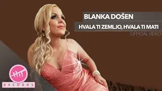 Blanka Došen - Hvala ti zemljo, hvala ti mati (OFFICIAL AUDIO)